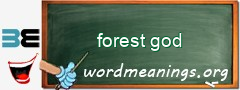 WordMeaning blackboard for forest god
